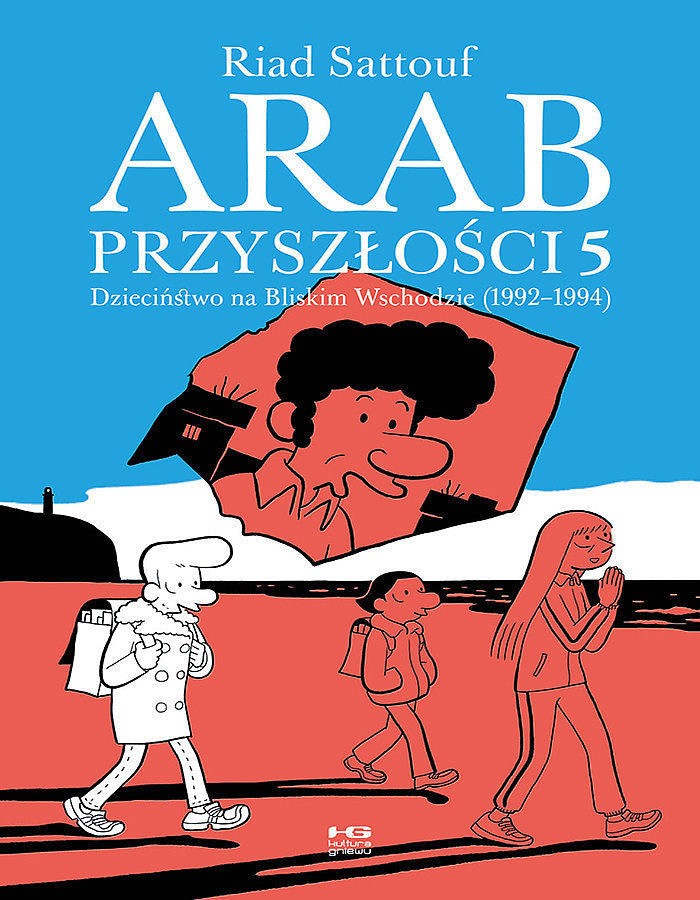 Arab przyszłości #5 - Dzieciństwo na Bliskim Wschodzie (1992-1994)