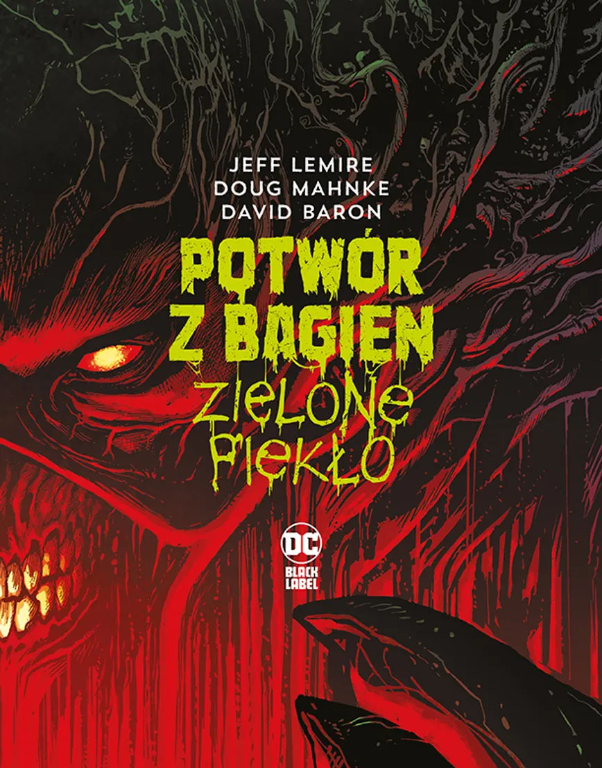 DC Black Label #24 - Potwór z Bagien - Zielone piekło