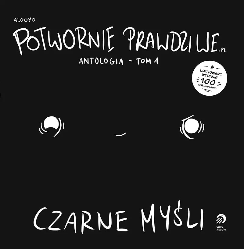 Potwornie Prawdziwe - Antologia #1 - Czarne Myśli