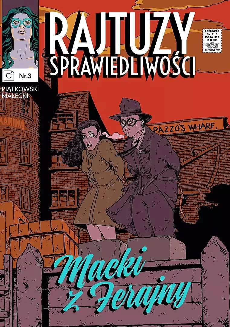 Rajtuzy sprawiedliwości #3 - Macki z ferajny